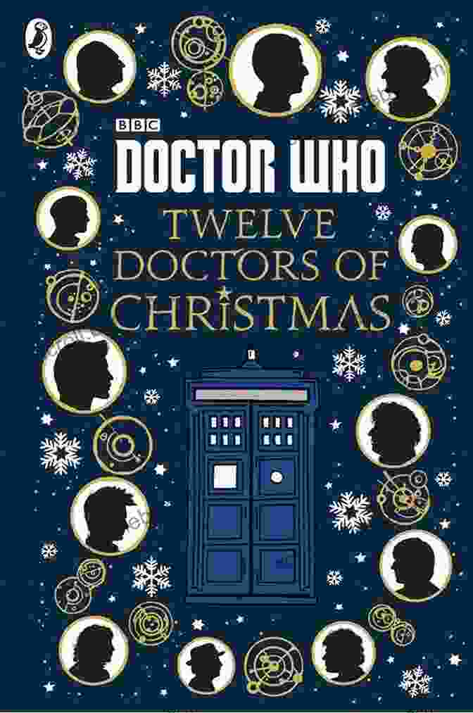 A Festive Illustration Of The Twelve Doctors Of Doctor Who, Each Adorned In Holiday Attire Doctor Who: Twelve Doctors Of Christmas