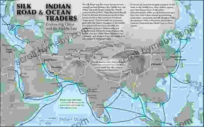 A Map Of The Silk Road, A Network Of Trade Routes That Connected China With The Rest Of Asia And Europe The History Of China In 50 Events: (Opium Wars Marco Polo Sun Tzu Confucius Forbidden City Terracotta Army Boxer Rebellion) (History By Country Timeline 2)