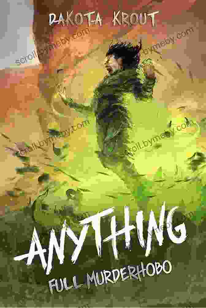 Anything Full Murderhobo By Dakota Krout Book Cover Anything (Full Murderhobo 2) Dakota Krout