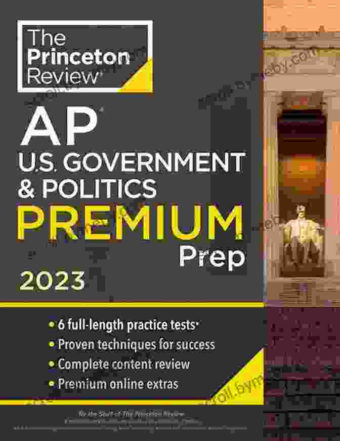 AP Government And Politics Premium 2024: Ace Your Exam And Master American Politics AP U S Government And Politics Premium 2024: 6 Practice Tests + Comprehensive Review + Online Practice (Barron S Test Prep)