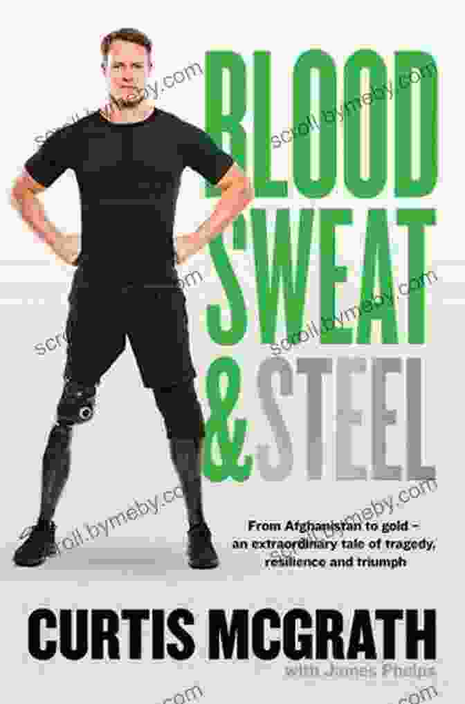 Blood, Sweat, And Steel Book Cover Blood Sweat And Steel Curtis McGrath