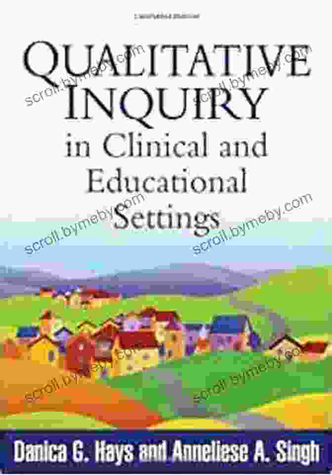 Book Cover Of Qualitative Inquiry In Clinical And Educational Settings Qualitative Inquiry In Clinical And Educational Settings