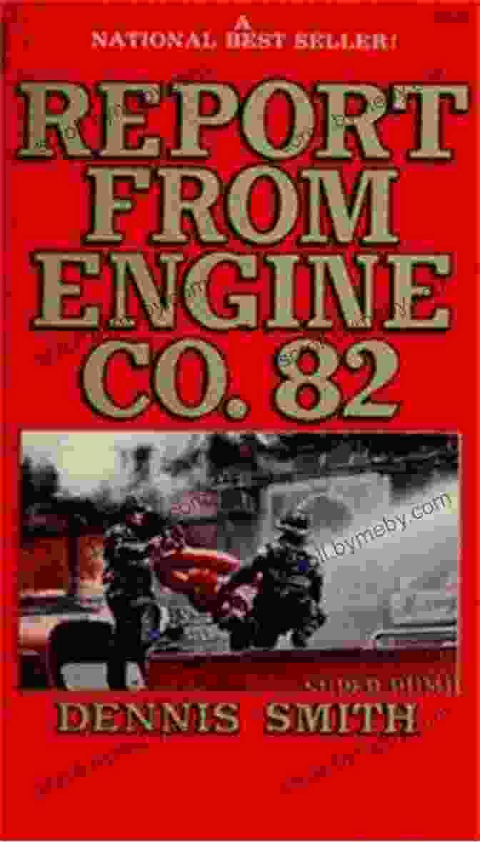 Book Cover Of Report From Engine Co. 82 Report From Engine Co 82 Dennis Smith