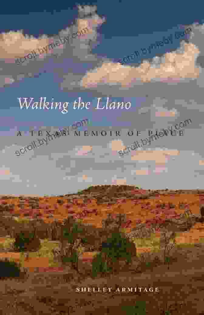 Book Cover Of 'Walking The Llano: A Texas Memoir Of Place' By Jane Roberts Walking The Llano: A Texas Memoir Of Place