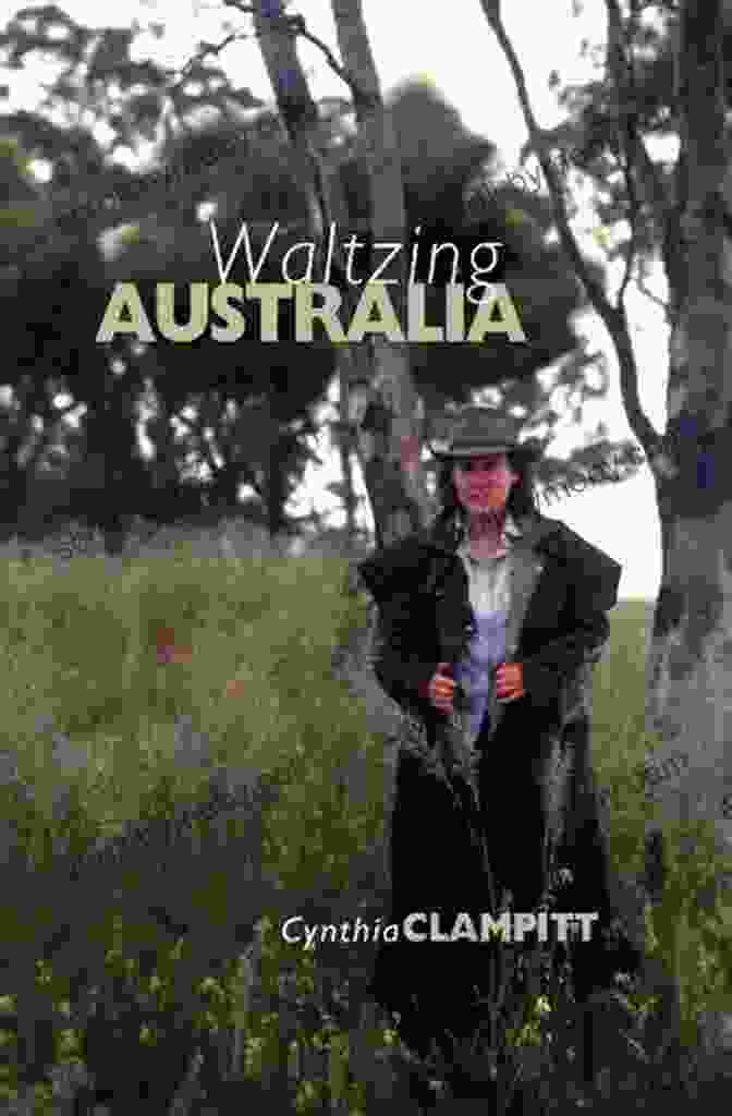 Book Cover Of Waltzing Australia By Cynthia Clampitt Waltzing Australia Cynthia Clampitt