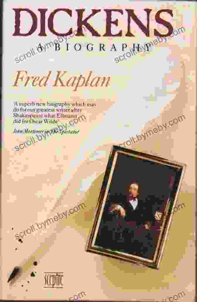 Cover Of Fred Kaplan's Biography Of Charles Dickens Dickens: A Biography Fred Kaplan