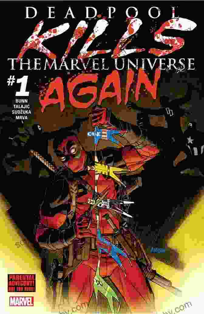 Deadpool Kills The Marvel Universe Comic Book Cover Featuring Deadpool Holding A Gun Amidst Flames Deadpool Kills The Marvel Universe