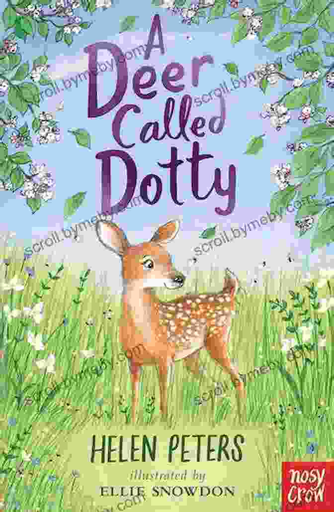 Dotty The Deer With Her Distinctive Jasmine Scented Coat A Deer Called Dotty (The Jasmine Green 9)