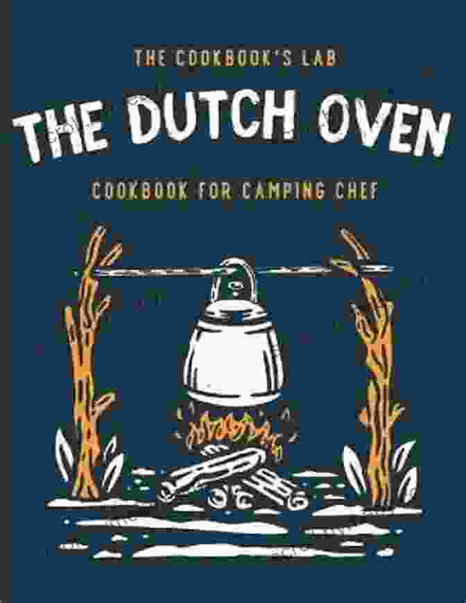 Dutch Oven Cookbook Camping Cookbook: Dutch Oven Cast Iron Recipes Vol 2 (Camp Cooking)