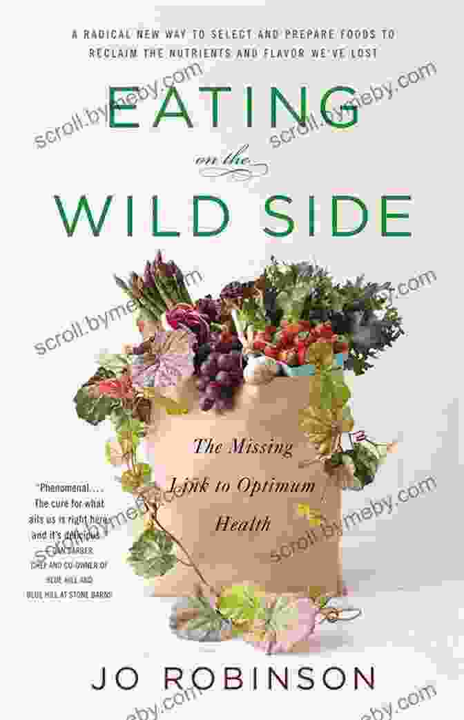 Eating On The Wild Side Book Cover Eating On The Wild Side: The Missing Link To Optimum Health