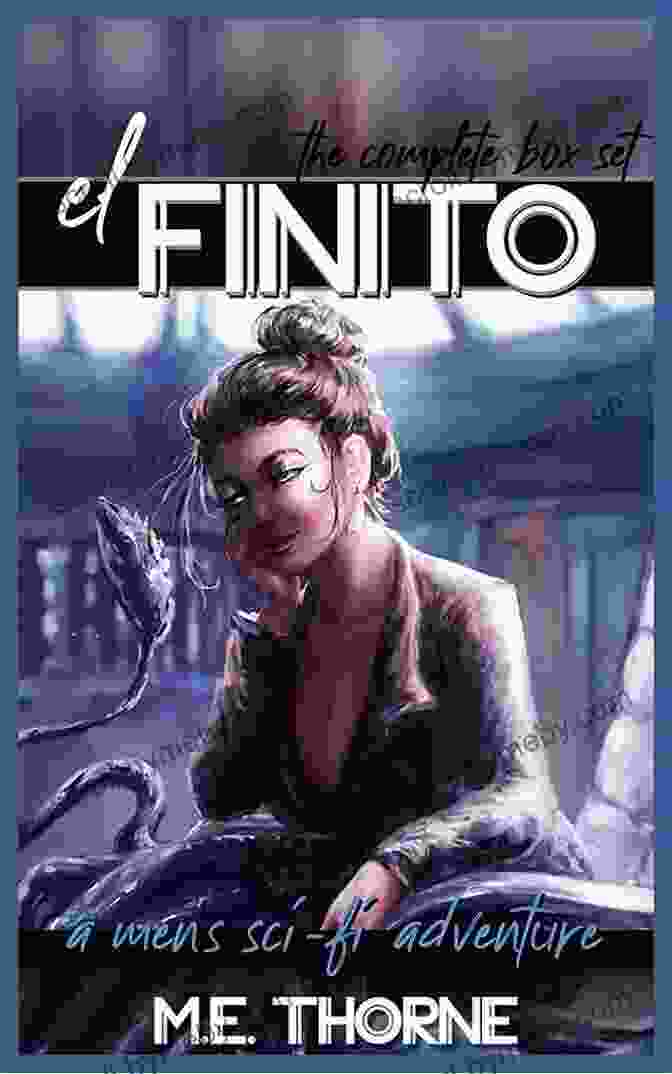 El Finito: The Complete Box Set El Finito The Complete Box Set: A Men S Sci Fi Adventure