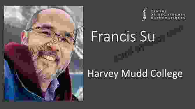 Francis Su, Renowned Mathematician And Author Of 'Mathematics For Human Flourishing' Mathematics For Human Flourishing Francis Su