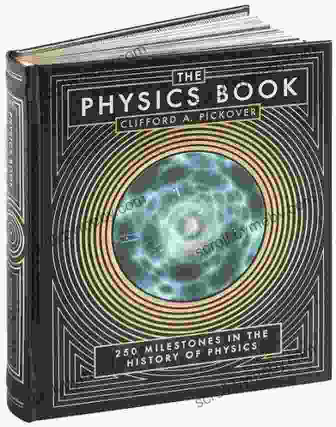 From Pythagoras To The 57th Dimension: A Journey Through 250 Milestones In The History Of Science The Math Book: From Pythagoras To The 57th Dimension 250 Milestones In The History Of Mathematics (Sterling Milestones)