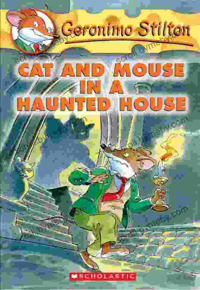 Geronimo Stilton, A Brave Mouse, Exploring A Haunted House On Halloween Night It S Halloween You Fraidy Mouse (Geronimo Stilton #11)