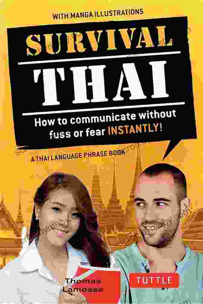 How To Communicate Without Fuss Or Fear Instantly Thai Language Phrasebook Cover Survival Thai: How To Communicate Without Fuss Or Fear INSTANTLY (A Thai Language Phrasebook) (Survival Series)