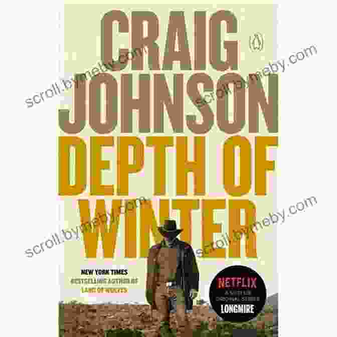 Longmire Mystery 14 Book Cover Featuring Walt Longmire Standing In The Wilderness, Rugged And Determined. Depth Of Winter: A Longmire Mystery (Walt Longmire Mysteries 14)