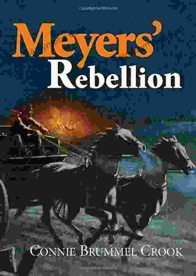 Meyers Rebellion Book Cover Meyers Rebellion Connie Brummel Crook