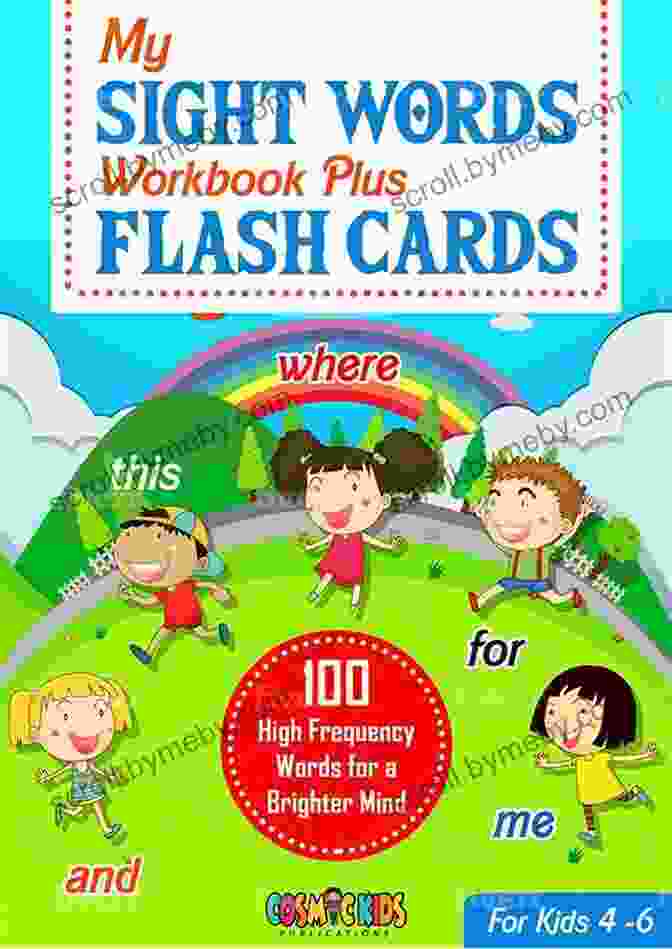 My Sight Words Workbook Plus Flash Cards Cover My Sight Words Workbook Plus Flash Cards: The First 100 High Frequency Words For A Brighter Mind Ages 4 6