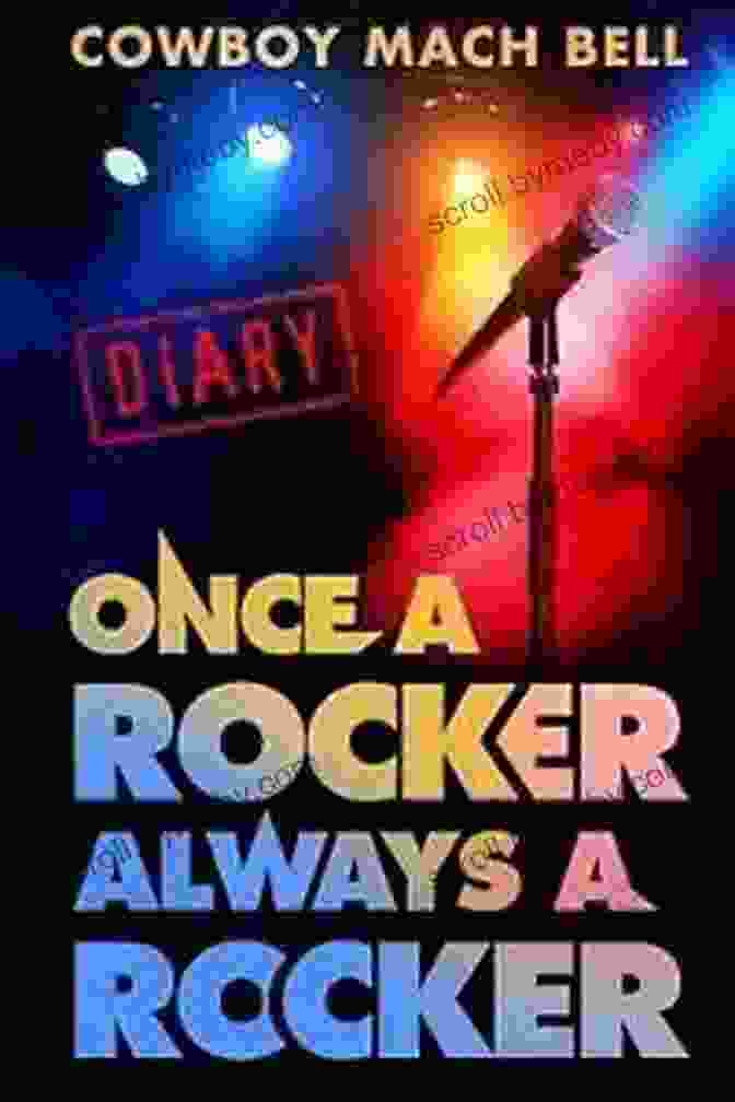 Once Rocker Always Rocker Book Cover Once A Rocker Always A Rocker: A Diary