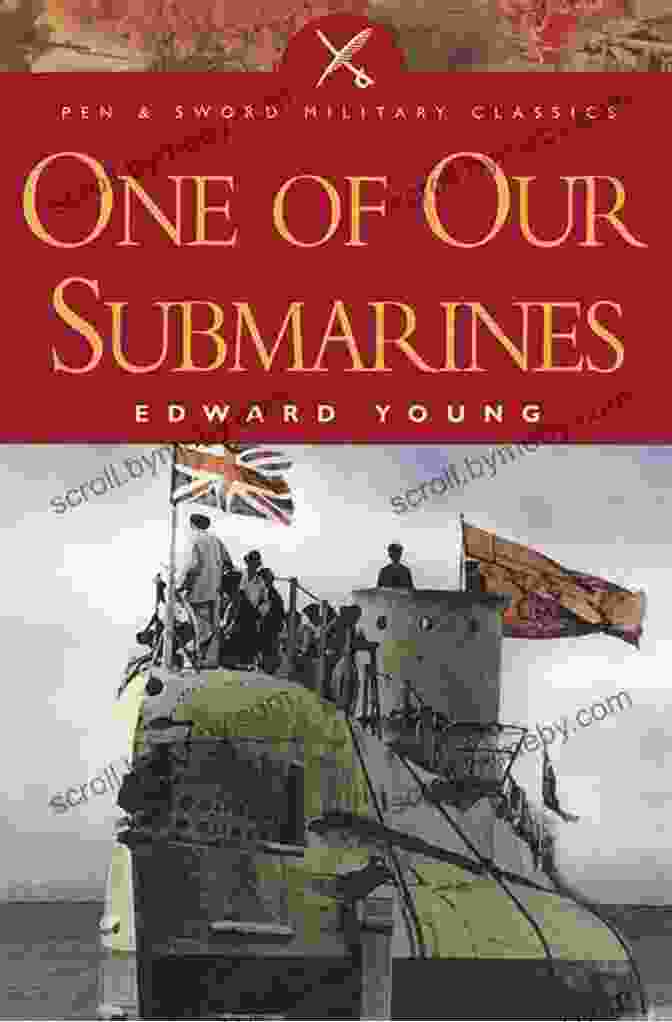 One Of Our Submarines Book Cover One Of Our Submarines (Pen Sword Military Classics)