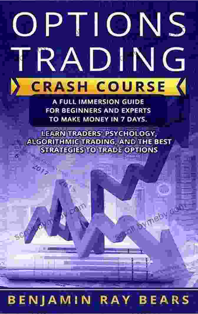 Options Trading Crash Course: Master The Power Of Options Trading OPTIONS TRADING CRASH COURSE: The Complete Guide To Making Immediate Money Trading Options Earn Passive Income Using Easier Stock Market Strategies And Techniques (2024 Edition For Beginners)