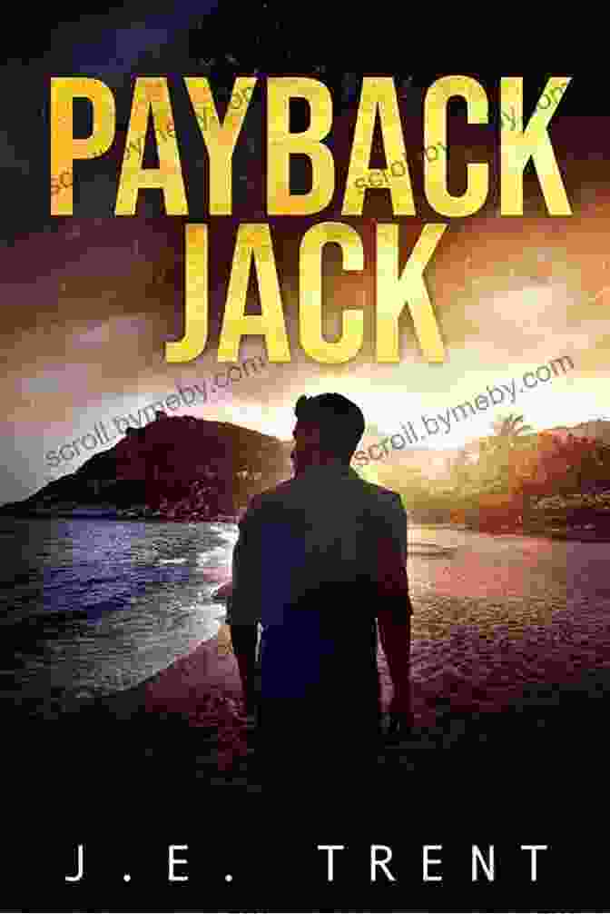 Payback Jack Book Cover Featuring A Man Holding A Gun Payback Jack Timothy Gene Sojka