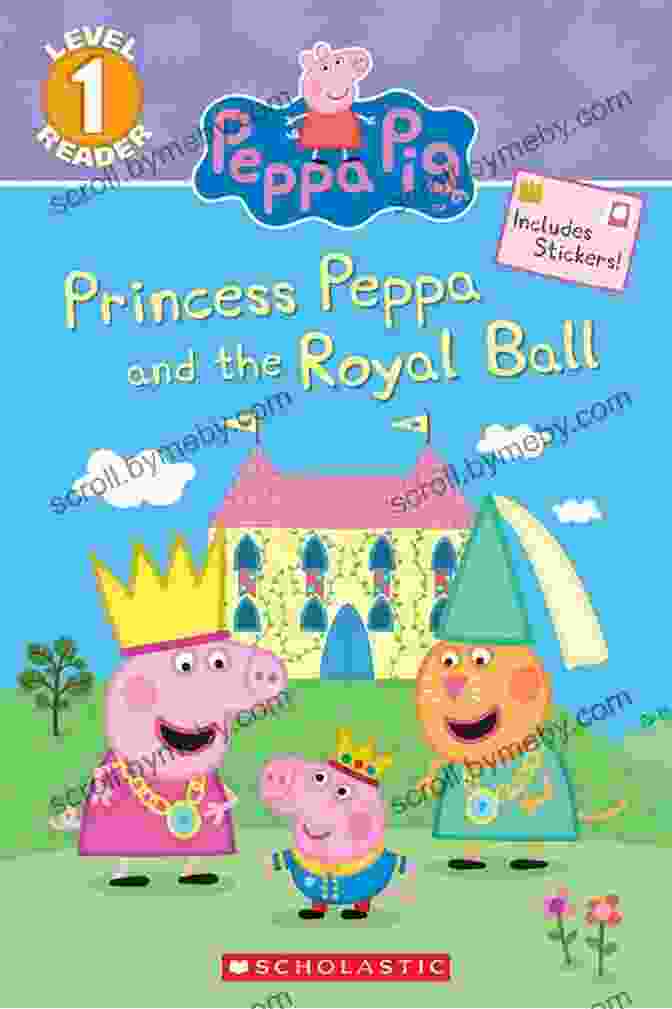 Princess Peppa And The Royal Ball: A Peppa Pig Storybook Princess Peppa And The Royal Ball (Peppa Pig: Level 1 Reader)