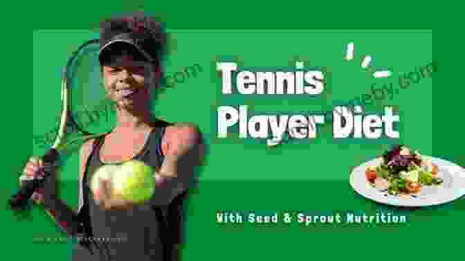 Tennis Nutrition Plan Guide Tennis Cheats Hacks Hints Tips And Tricks That Every Tennis Player Should Know