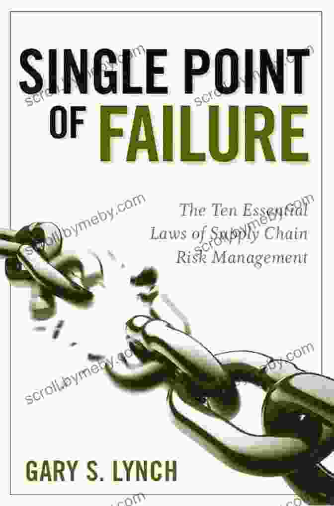 The 10 Essential Laws Of Supply Chain Risk Management Book Cover Single Point Of Failure: The 10 Essential Laws Of Supply Chain Risk Management