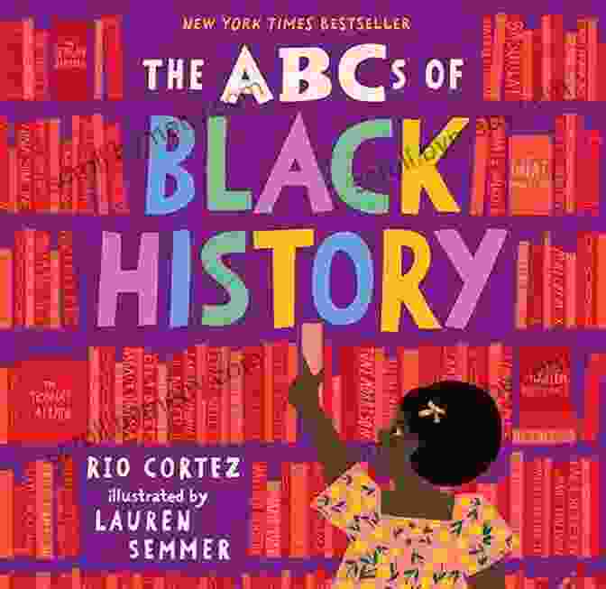 The ABCs Of Black History Book Cover The ABCs Of Black History: A Children S Guide (Thompson Children S Guides)