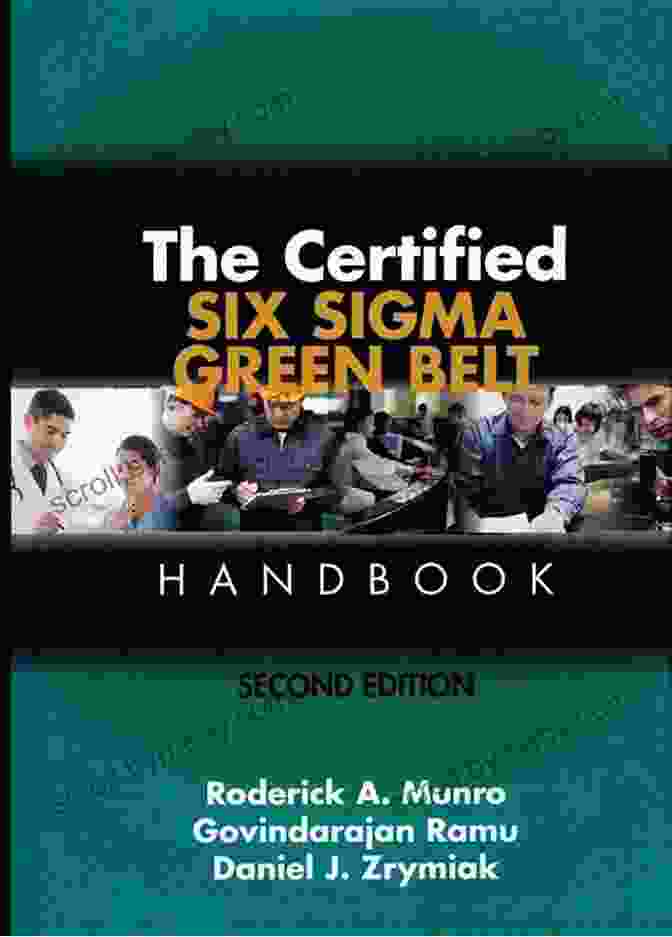 The Certified Six Sigma Green Belt Handbook Second Edition