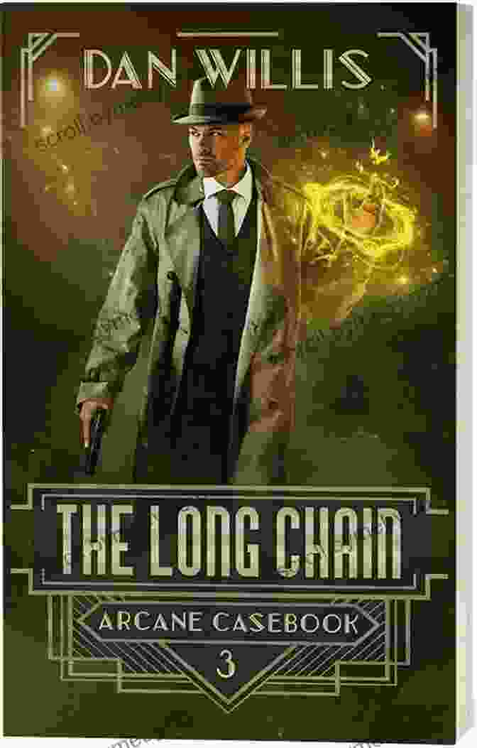 The Long Chain Arcane Casebook Book Cover The Long Chain (Arcane Casebook 3)