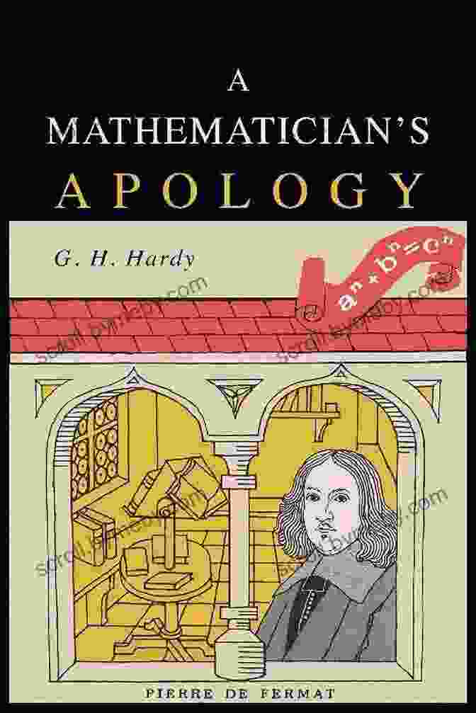 The Mathematician's Apology By G.H. Hardy, A Classic Work On The Nature Of Mathematics A Mathematician S Apology (Canto Classics)