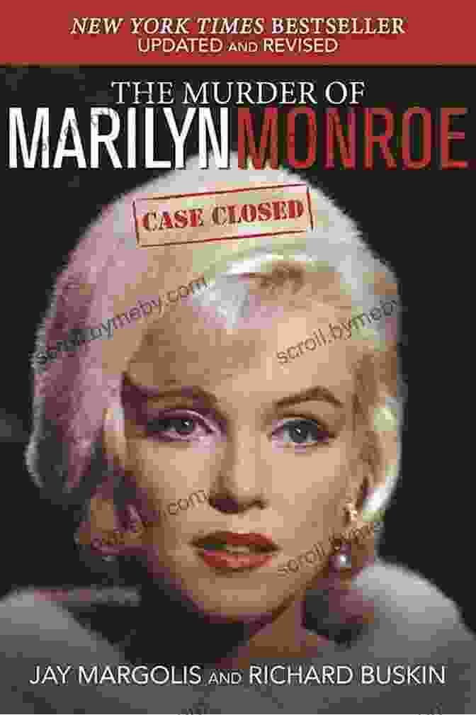 The Murder Of Marilyn Monroe Case Closed Book Cover The Murder Of Marilyn Monroe: Case Closed