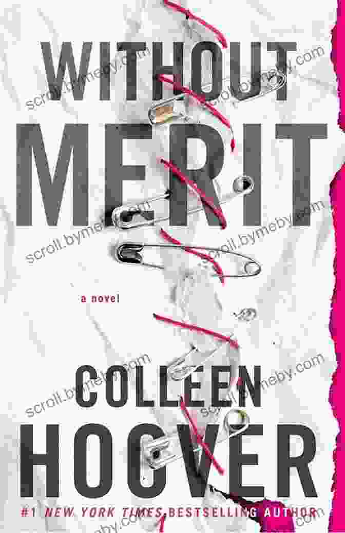 Without Merit Novel By Colleen Hoover Without Merit: A Novel Colleen Hoover