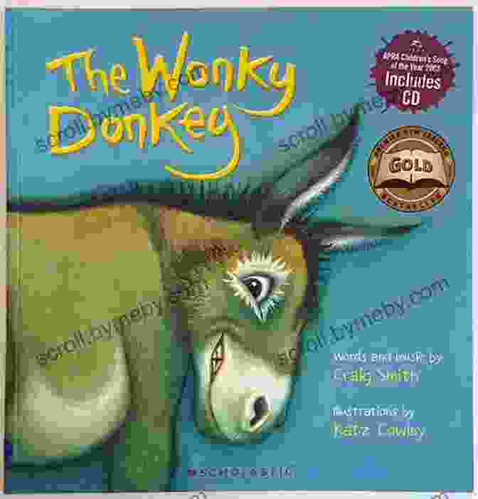 Wonky Donkey, A Lovable And Eccentric Donkey, Is Surrounded By His Friends Sheep, Ducky, Frog, Owl, And Pig, All Laughing And Having Fun In A Colorful And Whimsical Setting. Wonky Donkey S Big Surprise Craig Smith