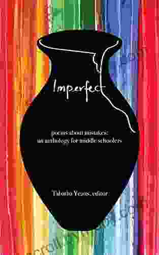 IMPERFECT: Poems About Mistakes: An Anthology For Middle Schoolers