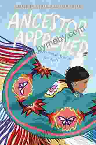 Ancestor Approved: Intertribal Stories For Kids