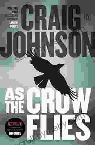 As the Crow Flies: A Longmire Mystery (Walt Longmire Mysteries 8)