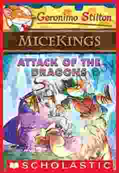 Attack Of The Dragons (Geronimo Stilton Micekings #1)