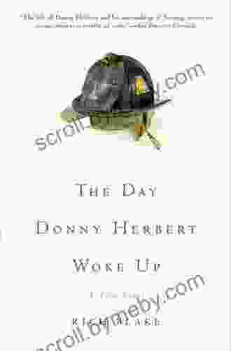 The Day Donny Herbert Woke Up: A True Story