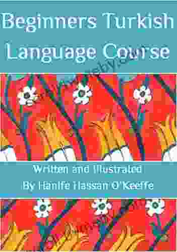 Beginners Turkish Language Course Hanife Hassan O Keeffe