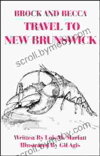 BROCK AND BECCA TRAVEL TO NEW BRUNSWICK (BROCK AND BECCA 13)