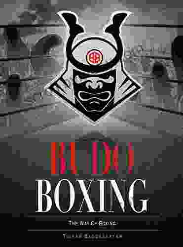 Budo Boxing: The Way Of Boxing