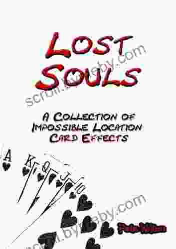 Lost Souls : A Collection Of Impossible Location Card Effects