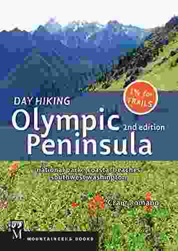 Day Hiking Olympic Peninsula 2nd Edition: National Park / Coastal Beaches / Southwest Washington