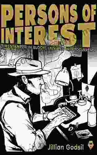 Persons Of Interest : Timestamped In Blockchain And Cryptocurrency Vol 1 2024