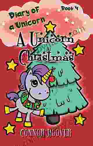 A Unicorn Christmas: A Diary of a Unicorn Adventure