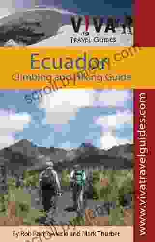 Ecuador Climbing Hiking And Trekking By VIVA Travel Guides