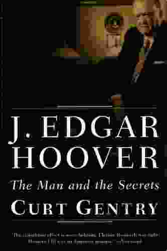 J Edgar Hoover: The Man And The Secrets